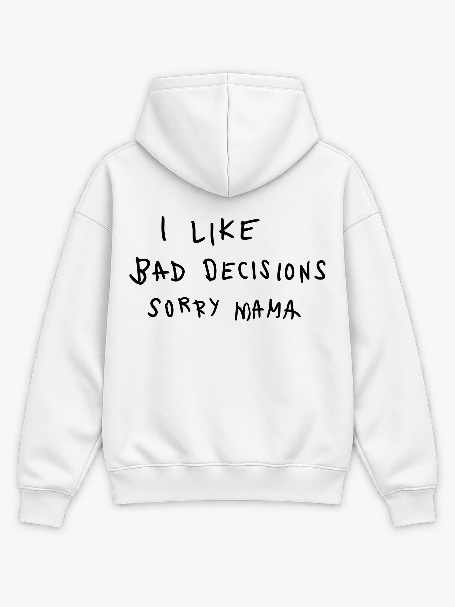 BAD DECISIONS