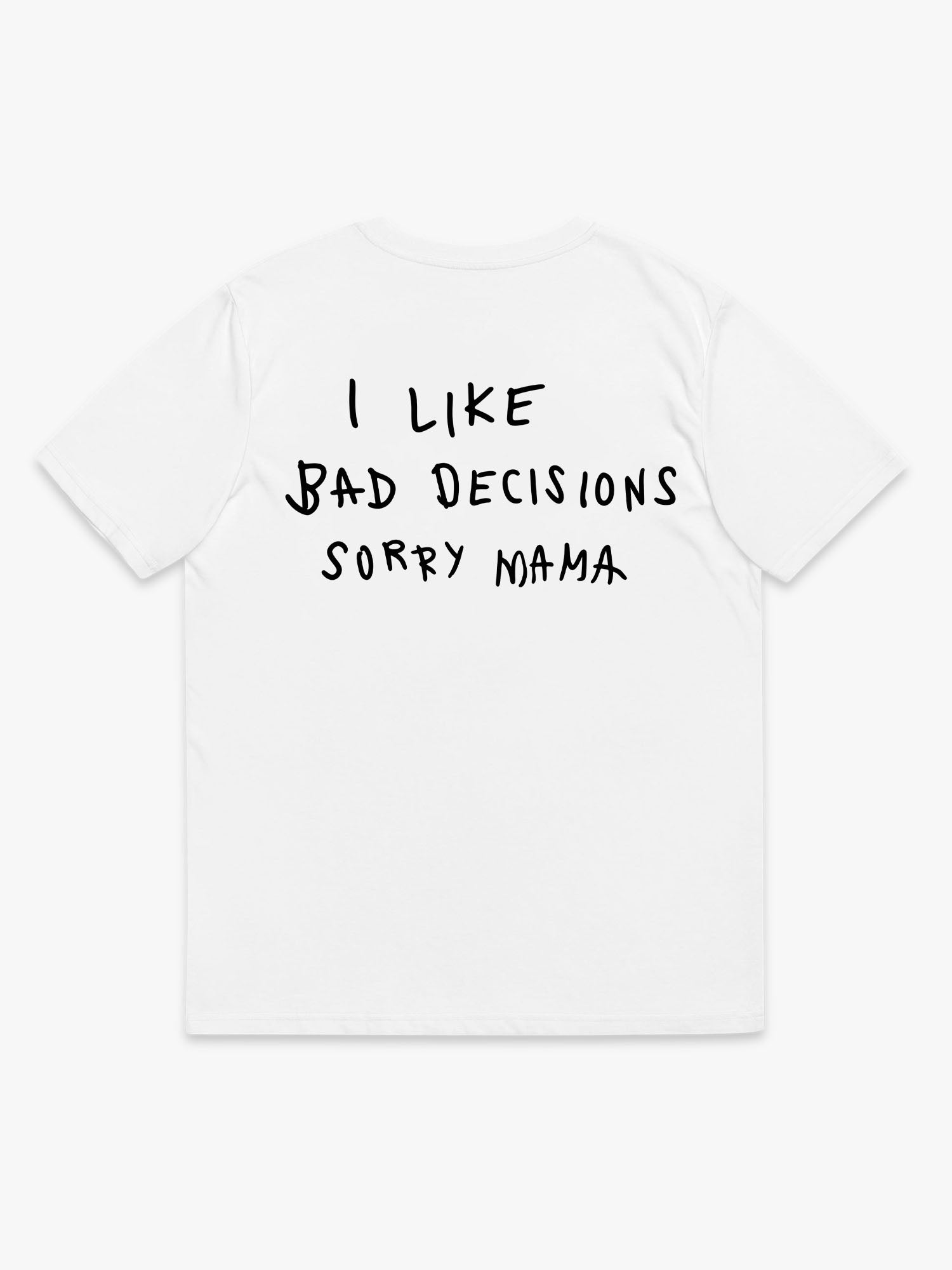 Bad Decisions