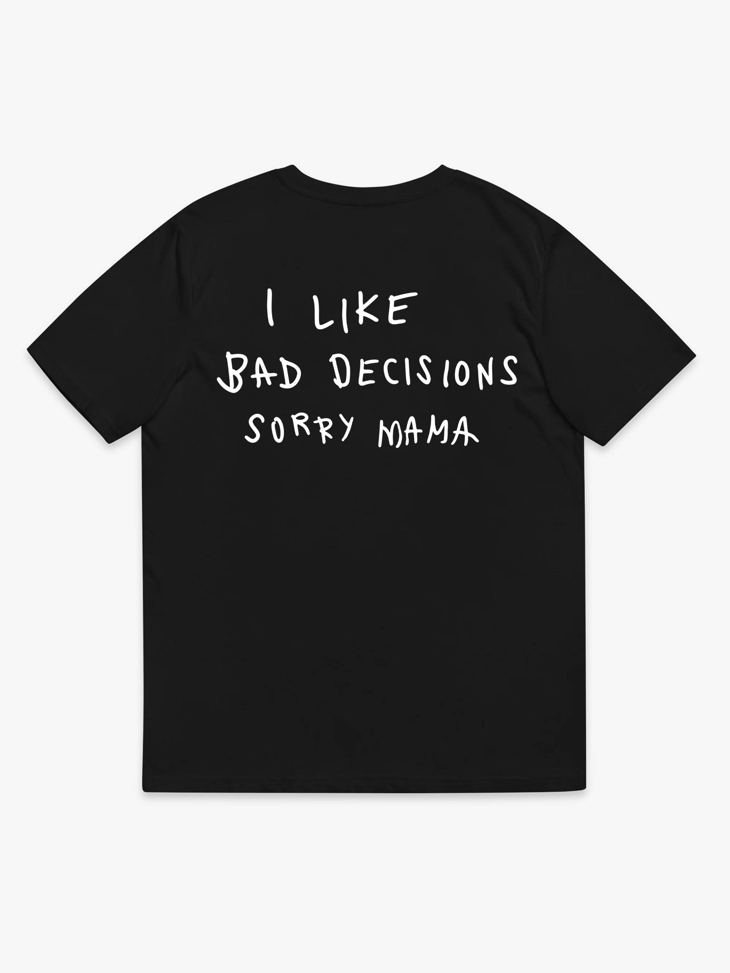 Bad Decisions